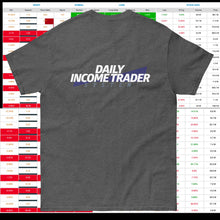 Load image into Gallery viewer, Daily Income Trader Men's classic tee