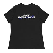 Load image into Gallery viewer, Daily Income Trader Women's Relaxed T-Shirt