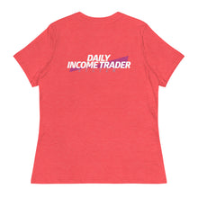 Load image into Gallery viewer, Daily Income Trader Women's Relaxed T-Shirt