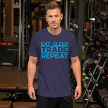 Load image into Gallery viewer, Eat, Sleep, Trade (Blue) - Short-Sleeve T-Shirt