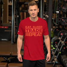 Load image into Gallery viewer, Eat, Sleep, Trade (Red) - Short-Sleeve T-Shirt