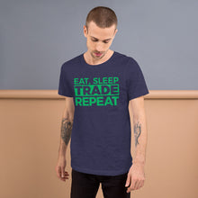 Load image into Gallery viewer, Eat, Sleep, Trade (Green) - Short-Sleeve T-Shirt