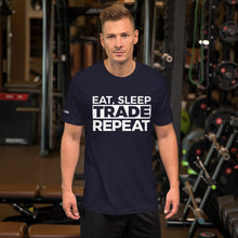 Load image into Gallery viewer, Eat, Sleep, Trade (White) - Short-Sleeve T-Shirt