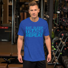 Load image into Gallery viewer, Eat, Sleep, Trade (Blue) - Short-Sleeve T-Shirt