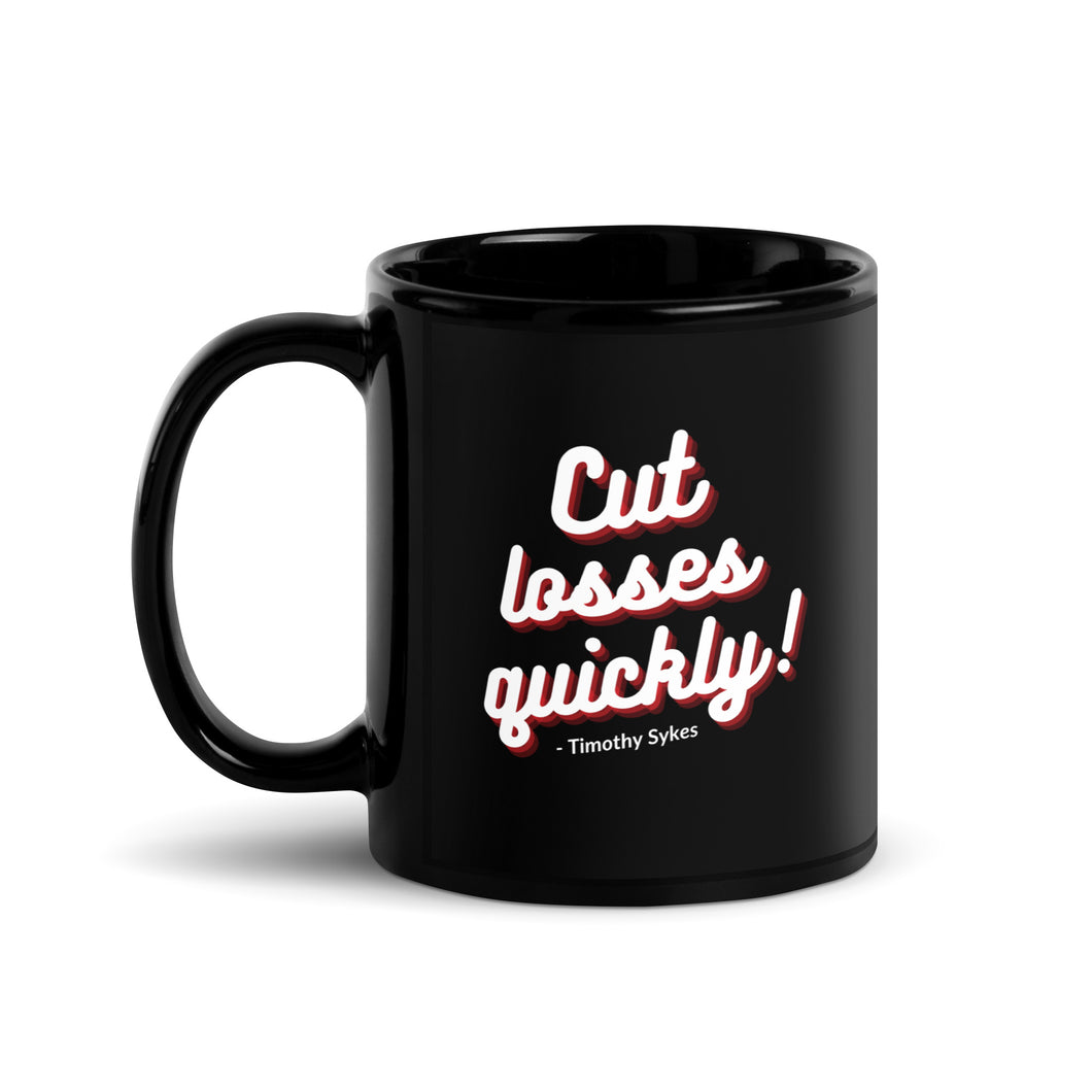 Cut Losses Quickly Coffee Mug